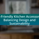 Eco-Friendly Kitchen Accessories: Balancing Design and Sustainability