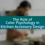 The Role of Color Psychology in Kitchen Accessory Design