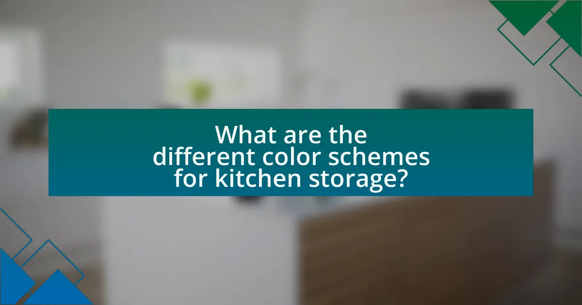 What are the different color schemes for kitchen storage?