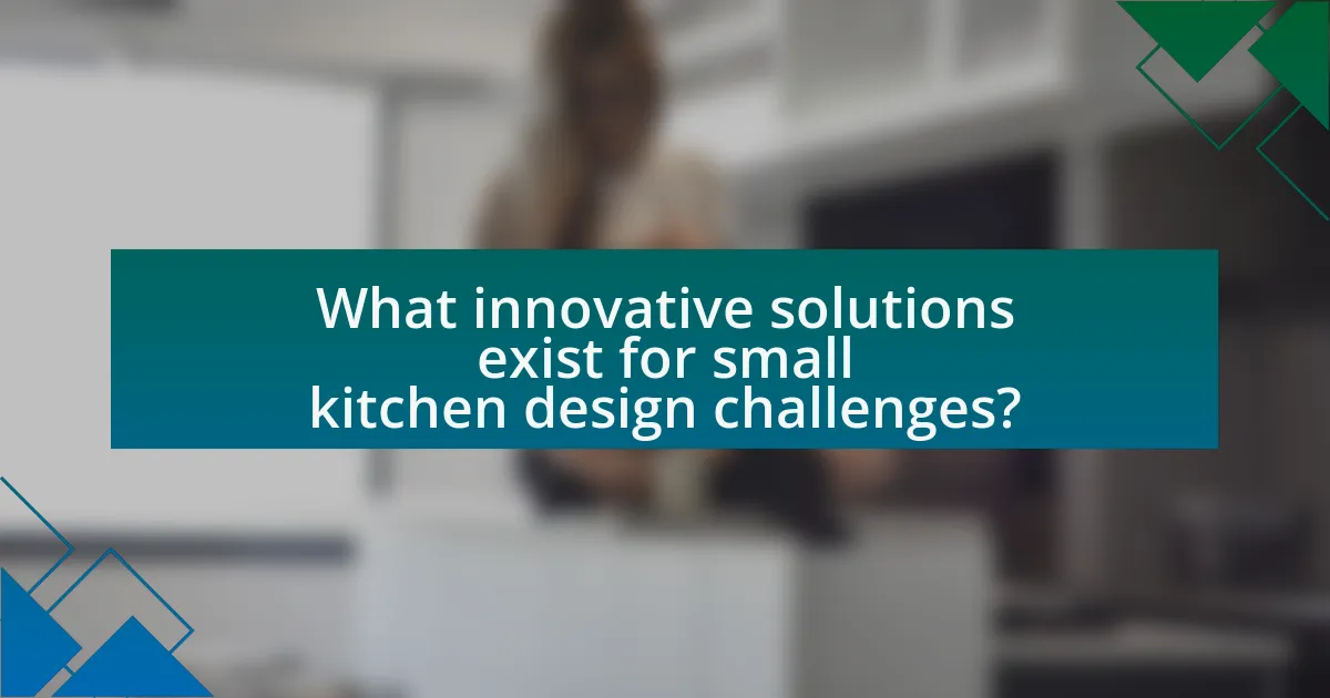 What innovative solutions exist for small kitchen design challenges?